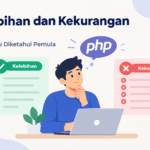 kelebihan kekurangan php