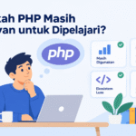 apakah php masih relevan